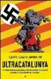 AudioLibro Ultracatalunya: L Extrema Dreta a Catalunya de l Emergencia del b Unker al Rebuig de les Mesquites 1966 - 2006 de Xavier Casals I Meseguer