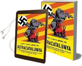 Descargar AudioLibro Ultracatalunya: L Extrema Dreta a Catalunya de l Emergencia del b Unker al Rebuig de les Mesquites 1966 - 2006 de Xavier Casals I Meseguer año 2007