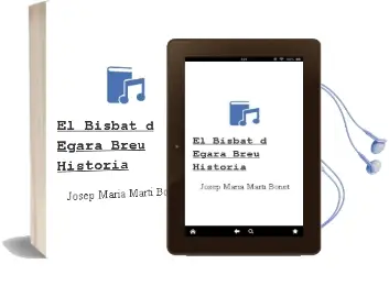 Descargar AudioLibro El Bisbat d Egara: Breu Historia de Josep Maria Marti Bonet año 2007