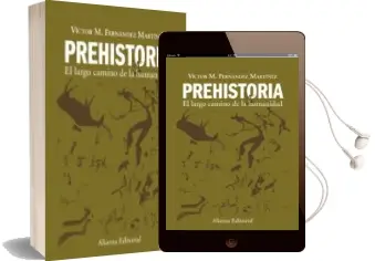 Descargar AudioLibro Prehistoria: El Largo Camino de la Humanidad de Victor M. Fernandez Martinez año 2007