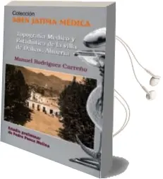 Descargar AudioLibro Topografia Medico y Estadistica de la Villa de Dalias, Almeria de Manuel Rodriguez Carreño año 2007