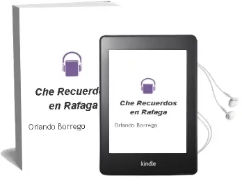 Descargar AudioLibro Che, Recuerdos en Rafaga de Orlando Borrego año 2007