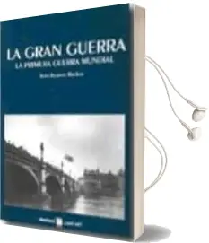 Descargar AudioLibro La Gran Guerra: La Primera Guerra Mundial de Jean Jacques Becker año 2007