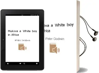 Descargar AudioLibro Mukiwa: A White boy in Africa de Peter Godwin año 2007