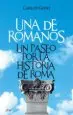 AudioLibro Una de Romanos : Un Paseo por la Historia de Roma de Carlos Goñi