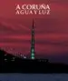 AudioLibro A Coruña: Agua y luz de Cesar Antonio Molina