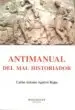 AudioLibro Antimanual del mal Historiador (Montesinos) de Carlos Antonio Aguirre Rojas