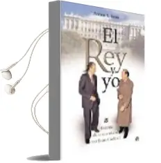 Descargar AudioLibro El rey y yo : Historia de una Amistad con Juan Carlos i de Antonio L. Bouza año 2007