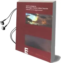 Descargar AudioLibro Europa Entre dos Luces: ¿Declive o Resurgimiento? de Fidel Sendagorta año 2007