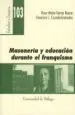 AudioLibro Masoneria y Educacion Durante el Franquismo: La Ilustre Inspector a Maria Victoria Diaz Riva de Rosa Maria Garcia Baena