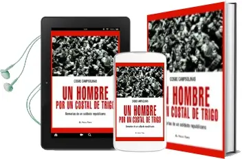 Descargar AudioLibro Un Hombre por un Costal: Memorias de un Soldado Republicano (el v Iejo Topo) de Cosme Campsolinas año 2007