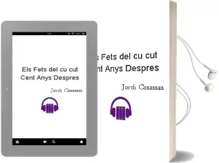 Descargar AudioLibro Els Fets del Cu-Cut Cent Anys Despres de Jordi Casassas año 2007