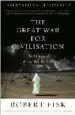 AudioLibro The Great war for Civilisation: The Conquest of the Middle East de Robert Fisk