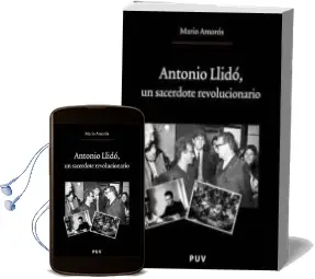 Descargar AudioLibro Antonio Llido: Un Sacerdote Revolucionario de Mario Amoros año 2007