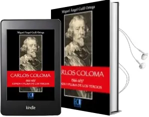 Descargar AudioLibro Carlos Coloma 1566-1637: Espada y Pluma de los Tercios de Miguel Angel Guill Ortega año 2007