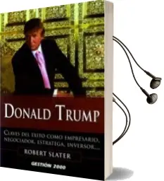 Descargar AudioLibro Donald Trump: Claves del Exito Como Empresario, Negociador, Estra Tega, Inversor de Robert Slater año 2007