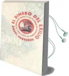 Descargar AudioLibro El Dinero del Exilio: Una Responsabilidad Compartida de Angel Herrerin Lopez año 2007