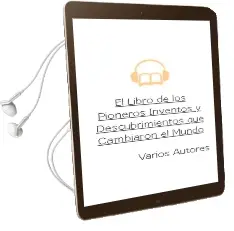 Descargar AudioLibro El Libro de los Pioneros Inventos y Descubrimientos que Cambiaron el Mundo de Varios Autores año 2007