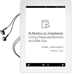 Descargar AudioLibro El Misterio de Tutankamon y Otros Personajes Favoritos de la Hist Oria de Juan Antonio Cebrian año 2007