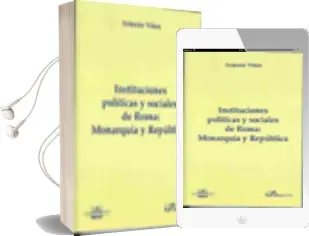 Descargar AudioLibro Instituciones Politicas y Sociales de Roma : Monarquia y Republic a de Antonio Viñas año 2007