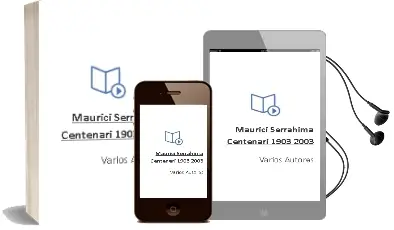 Descargar AudioLibro Maurici Serrahima (Centenari) (1903-2003) de Varios Autores año 2007