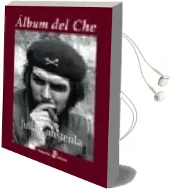 Descargar AudioLibro Album del che de Julia Constenla año 2007