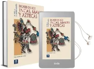 Descargar AudioLibro Dioses de los Incas, Mayas y Aztecas de Andreas Koppen año 2007