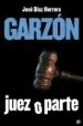AudioLibro Garzon: Juez o Parte de Jose Diaz Herrera