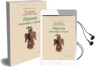 Descargar AudioLibro Hispania: Tardoantigua y Visigoda (Historia de España v) de Pablo C. Diaz Martinez año 2007