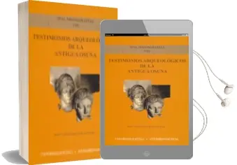 Descargar AudioLibro Testimonios Arqueologicos de la Antigua Osuna de Jose Ildefonso Ruiz Cecilia año 2007
