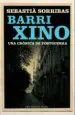 AudioLibro Barri Xino: Una Cronica de Postguerra de Sebastia Sorribas I Roig