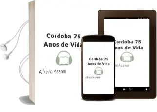 Descargar AudioLibro Cordoba, 75 Años de Vida de Alfredo Asensi año 2008