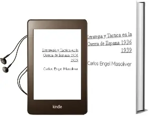 Descargar AudioLibro Estrategia y Tactica en la Guerra de España 1936-1939 de Carlos Engel Masoliver año 2008