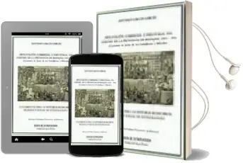 Descargar AudioLibro Explotacion Comercial e Industrial del Corcho en la Provincia de Badajoz( Incluye Tomo i Jerez de los Caballeros y Merida 1833-1912 y Tomo ii Jerez de los Caballeros 1841-1908) de Antonio Garcia Garcia año 2008