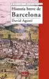 AudioLibro Historia Breve de Barcelona de David Agusti