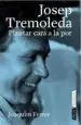 AudioLibro Josep Tremoleda: Plantar Cara a la por de Joaquim Ferrer
