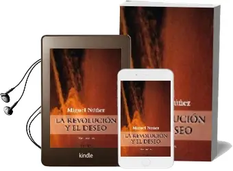 Descargar AudioLibro La Revolucion y el Deseo de Miguel Nuñez Gonzalez año 2008