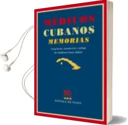Descargar AudioLibro Medicos Cubanos Memorias de Guillermo Franco Salazar año 2008
