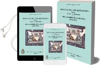 Descargar AudioLibro Noticias de Antigüedades de las Actas de Sesiones de la Real Acad Emia de la Historia (1834-1874) de Jorge (Eds.) Maier Allende año 2008