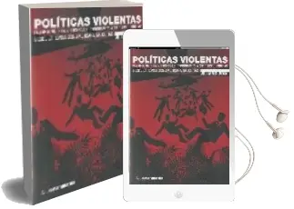 Descargar AudioLibro Politicas Violentas de William R. Polk año 2008