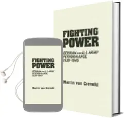 Descargar AudioLibro Fighting Power : German and U.S. Army Performance, 1939-1945 de Martin Van Creveld año 2008