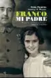 AudioLibro Franco, mi Padre. Memorias de Carmen Franco, la Hija del Caudillo de Jesus Palacios