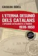 AudioLibro L Eterna Desunio Dels Catalans de Casilda Güell