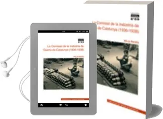 Descargar AudioLibro La Comissio de la Industria de Guerra de Catalunya de Pelai Pages año 2008