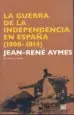 AudioLibro La Guerra de la Indepedencia en España (1808-1814) (6ª Ed.) de Jean Rene Aymes