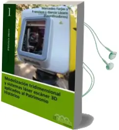 Descargar AudioLibro Modelizacion Tridimensional y Sistemas Laser Escaner 3d Aplicados al Patrimonio Historico de Mercedes Farjas año 2008