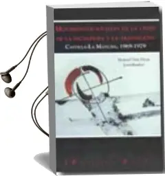 Descargar AudioLibro Movimientos Sociales en la Crisis de la Dictadura y la Transicion : Castilla-La Mancha, 1969-1979 de Manuel Ortiz Heras año 2008