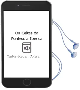 Descargar AudioLibro Os Celtas da Peninsula Iberica de Carlos Jordan Colera año 2008