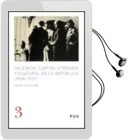 Descargar AudioLibro Valencia Capital Literaria y Cultural de la Republica 1936-1937 de Manuel Aznar año 2008