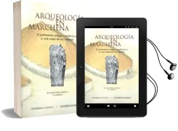 Descargar AudioLibro Arqueologia en Marchena: El Poblamiento Antiguo y Medieval en el Valle Medio del rio Corbones de Eduardo Ferrer Albelda año 2008